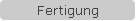 Fertigung